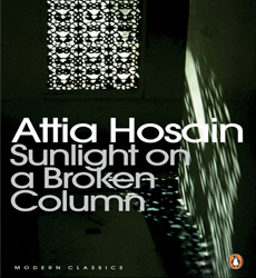 The World That Was… A Cultural Study of Attia Hosain’s Sunlint on a broken column | Fatima Siddiqui
