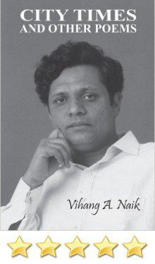 City Times and Other Poems | Vihang Naik